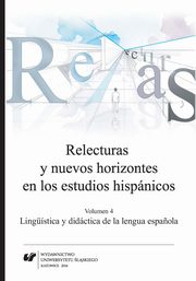 ksiazka tytu: Relecturas y nuevos horizontes en los estudios hispnicos. Vol. 4: Lingstica y didctica de la lengua espanola - 23 Propuestas didcticas para la ensenanza de la interculturalidad en la clase de ELE para los polacos  autor: 