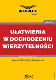 Uatwienia w dochodzeniu wierzytelnoci, Sawomir Biliski, Marek Smakuszewski