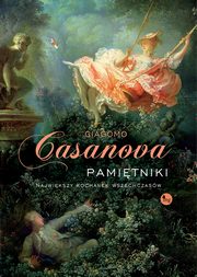 Pamitniki. Najwikszy kochanek wszechczasw, Giacomo Casanova