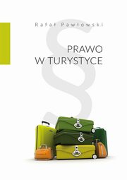 Prawo w turystyce, Rafa Pawowski