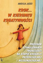 Krok... w kierunku kreatywnoci, Mariola Jder
