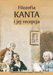 ksiazka tytu: Filozofia Kanta i jej recepcja - 15 Recepcja myli Kanta w filozofii Hartmanna i Heideggera. Problem relacji midzy filozofi a naukami szczegowymi autor: 