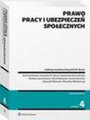 Prawo pracy i ubezpiecze spoecznych, Mirosaw Wodarczyk, Monika Lewandowicz-Machnikowska, Iwona Sierocka, Krszysztof Walczak, Krzysztof Wojciech Baran, Kamil Antonw, Dominika Drre-Kolasa
