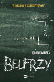 Belfrzy, Dorota Kowalska