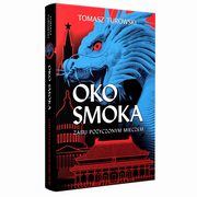 ksiazka tytu: Oko smoka. Zabij poyczonym mieczem autor: Tomasz Turowski