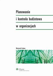 Planowanie i kontrola budetowa w organizacjach, Wojciech Czakon