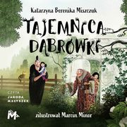 Tajemnica Dbrwki, Katarzyna Berenika Miszczuk