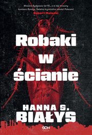 Robaki w cianie, Hanna Szczukowska-Biays