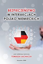 Bezpieczenstwo w interakcjach polsko - niemieckich, Tomasz achacz