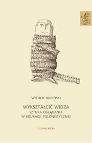 Wyksztaci widza, Witold Bobiski
