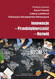 ksiazka tytu: Innowacje - Przedsibiorczo - Rozwj - Koncepcja inteligentnej specjalizacji regionw a ksztatowanie regionalnych strategii innowacji autor: 