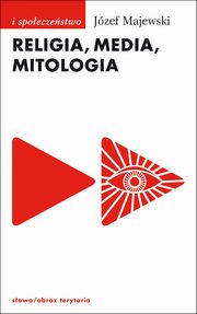 Religia media mitologia, Jzef Majewski