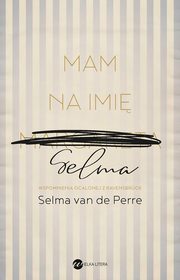 ksiazka tytu: Mam na imi Selma autor: Selma Van De Perre