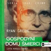 Gospodyni domu mierci, Ryan Green