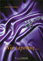 ksiazka tytu: Nie zapomn... autor: Anna Grska