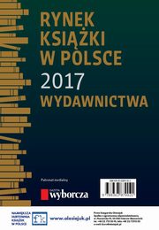Rynek ksiki w Polsce 2017. Wydawnictwa, Praca zbiorowa