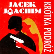 Krtka podr, Jacek Joachim