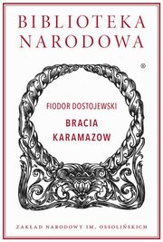 ksiazka tytu: Bracia Karamazow autor: Fiodor Dostojewski