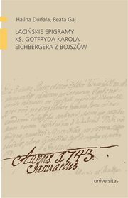 aciskie epigramy ks. Gotfryda Karola Eichbergera z Bojszw, Beata Gaj, Halina Dudaa