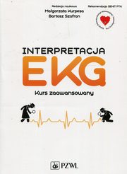 ksiazka tytu: Interpretacja EKG. Kurs zaawansowany autor: 