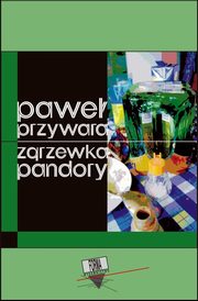 Zgrzewka Pandory, Pawe Przywara