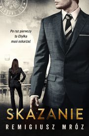 ksiazka tytu: Skazanie autor: Remigiusz Mrz