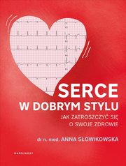 Serce w dobrym stylu, Anna Sowikowska