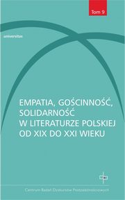 Empatia gocinno solidarno w literaturze polskiej od XIX do XXI wieku, 