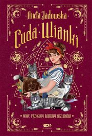 Cuda wianki, Aneta Jadowska