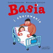 Basia i chorowanie, Zofia Stanecka