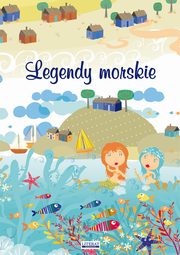 ksiazka tytu: Legendy morskie autor: Magorzata Korczyska, Anna Tatrzycka-lk