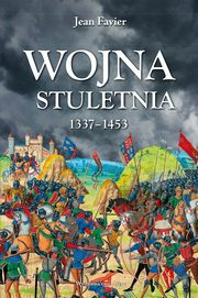 Wojna stuletnia 1337-1453, Jean Favier