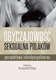 Obyczajowo seksualna Polakw, Krzysztof W
