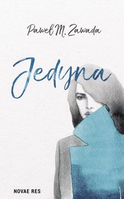 Jedyna, Pawe M. Zawada