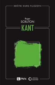 Krtki kurs filozofii. Kant, Roger Scruton