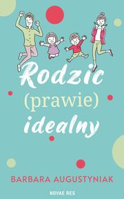 Rodzic (prawie) idealny, Barbara Augustyniak