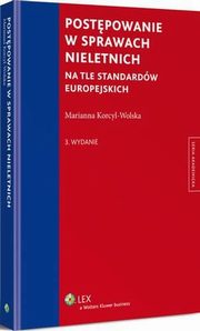 Postpowanie w sprawach nieletnich na tle standardw europejskich, Marianna Korcyl-Wolska