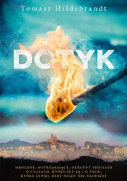 ksiazka tytu: Dotyk autor: Tomasz Hildebrandt