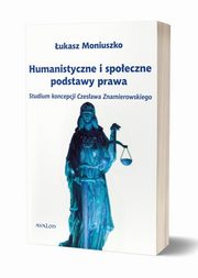 Humanistyczne i spoeczne podstawy prawa, ukasz Moniuszko