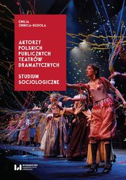 Aktorzy polskich publicznych teatrw dramatycznych, Emilia Zimnica-Kuzioa