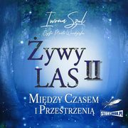 ywy Las II. Midzy czasem i przestrzeni, Iwona Szul