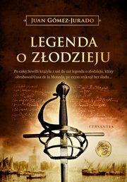 ksiazka tytu: Legenda o zodzieju autor: Juan Gomez-Jurado