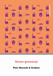 Sezon grzewczy, Piotr Marecki