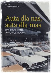 ksiazka tytu: Auta dla nas, auta dla mas autor: Piotr Ambroziewicz