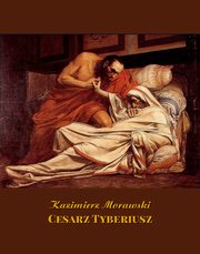 Cesarz Tyberiusz, Kazimierz Morawski