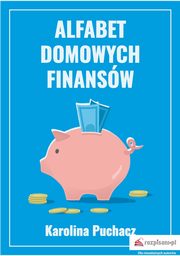 Alfabet domowych finansw, Karolina Puchacz
