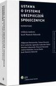 Ustawa o systemie ubezpiecze spoecznych. Komentarz, Wojciech Morawski, Jerzy Lachowski, Mirosaw abanowski, Jacek Wantoch-Rekowski, Tomasz Brzezicki, Andrzej Radzisaw, Magorzata Bartoszewska, Agnieszka Laskowska-Hulisz, Lucyna Ramlo