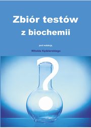 ksiazka tytu: Zbir testw z biochemii autor: Witold Kdzierski