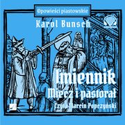 Imiennik ? Miecz i pastora, Karol Bunsch