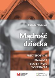 Mdro dziecka, Elbieta Pciennik